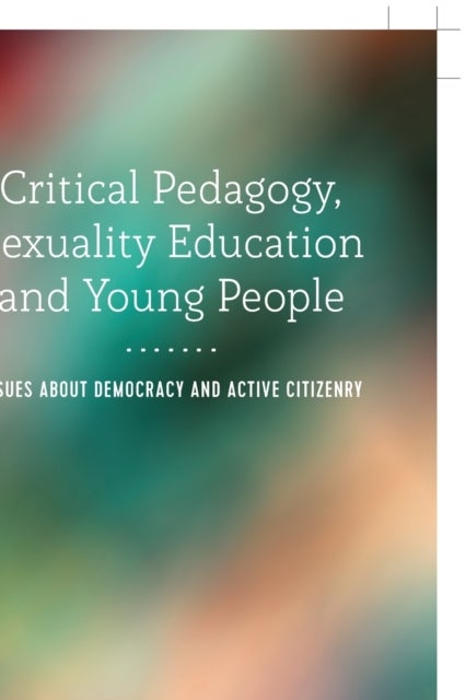 Critical Pedagogy, Sexuality Education and Young People - Issues about Democracy and Active Citizenry