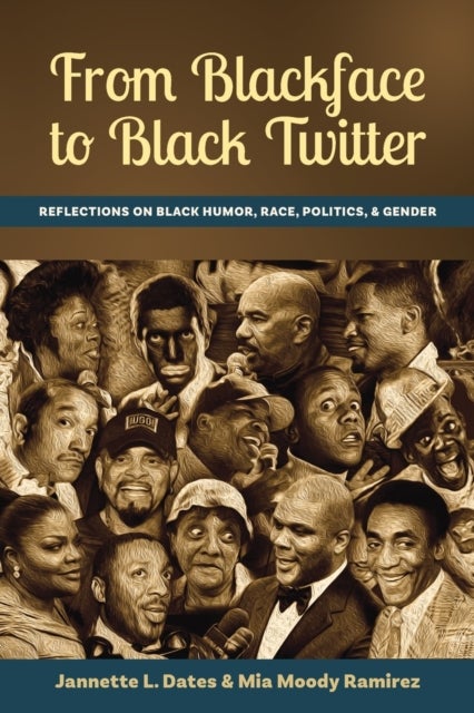 From Blackface to Black Twitter - Reflections on Black Humor, Race, Politics, & Gender