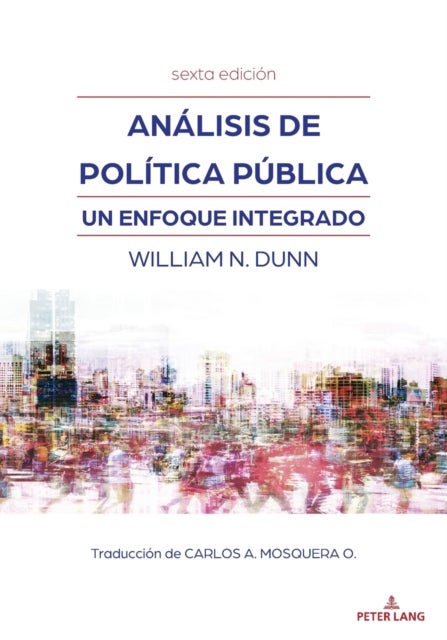 Analisis de politica publica - Un enfoque integrado (sexta edicion)