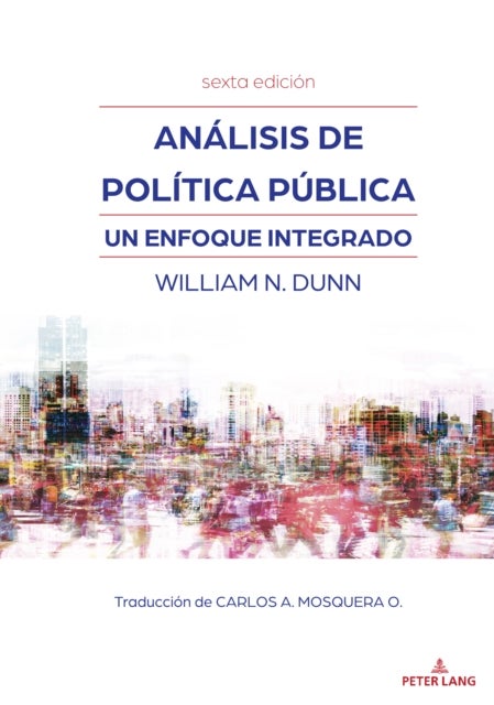 Analisis de politica publica - Un enfoque integrado (sexta edicion)