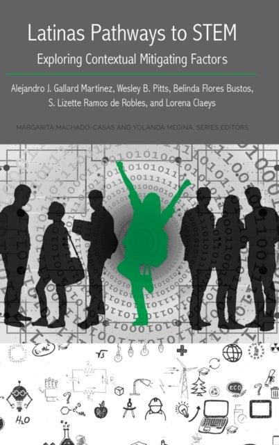 Latinas Pathways to STEM - Exploring Contextual Mitigating Factors