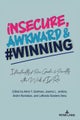 insecure, Awkward, and #Winning