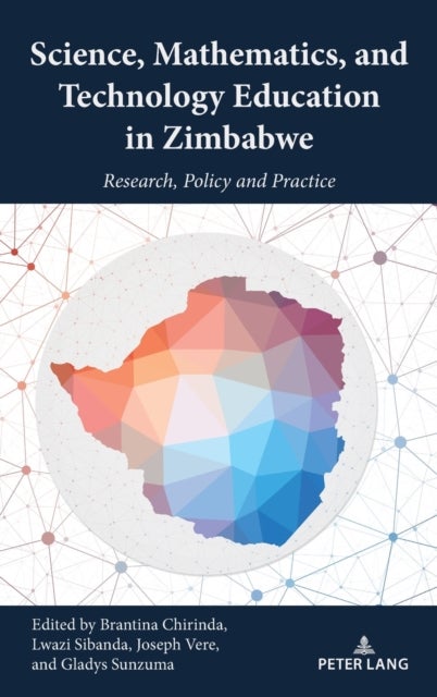 Science, Mathematics, and Technology Education in Zimbabwe - Research, Policy and Practice