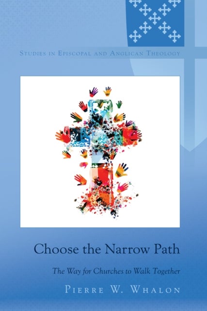 Choose the Narrow Path - The Way for Churches to Walk Together