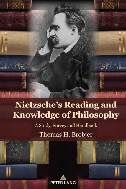 Nietzsche's Reading and Knowledge of Philosophy - A Study, Survey and Handbook