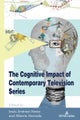 The Cognitive Impact of Contemporary Television Series