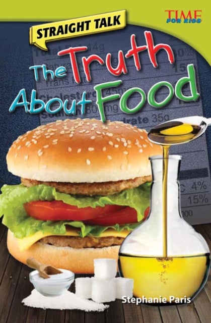 Straight Talk - The Truth About Food