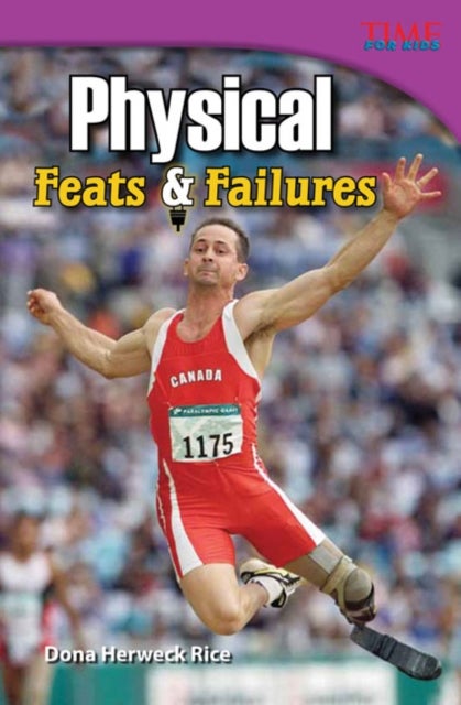 Physical - Feats & Failures
