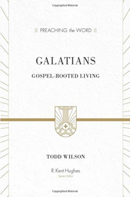 Galatians - Gospel-Rooted Living