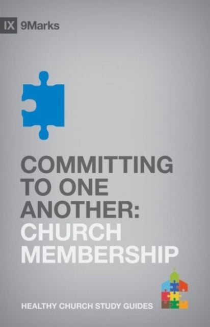 Committing to One Another - Church Membership