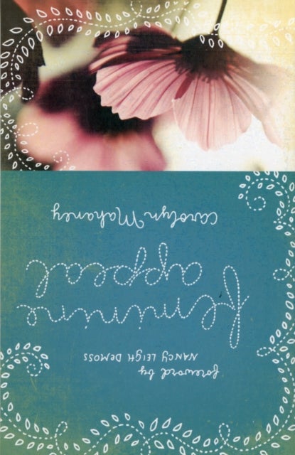 Feminine Appeal - Seven Virtues of a Godly Wife and Mother