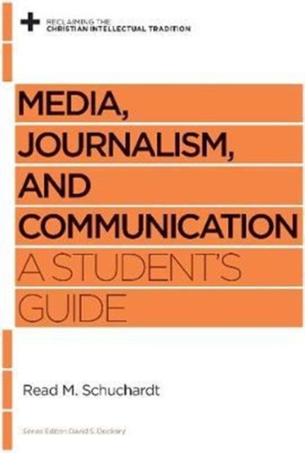 Media, Journalism, and Communication - A Student's Guide