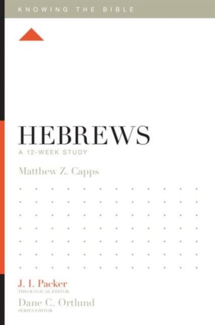 Hebrews - A 12-Week Study