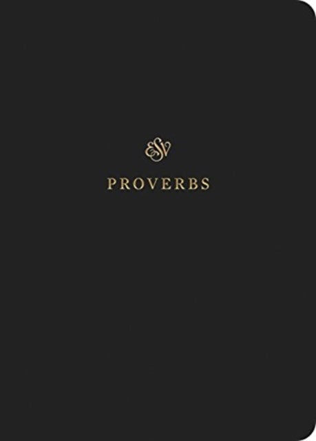 ESV Scripture Journal - Proverbs (Paperback)