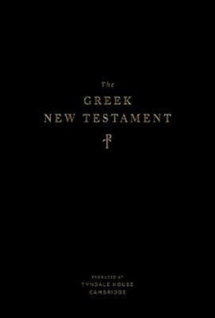 The Greek New Testament, Produced at Tyndale House, Cambridge