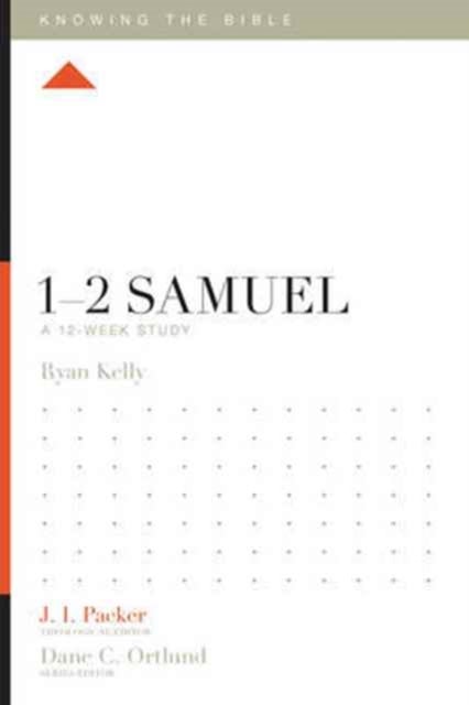 1-2 Samuel - A 12-Week Study