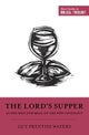 The Lord's Supper as the Sign and Meal of the New Covenant