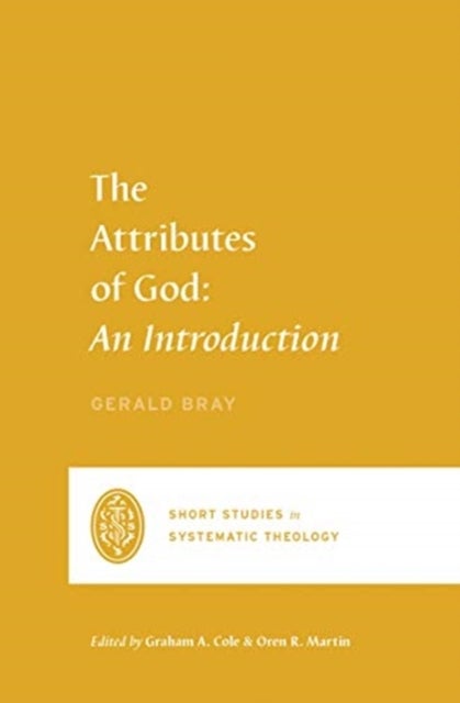 The Attributes of God - An Introduction