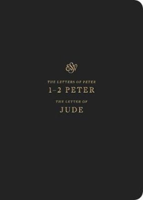 ESV Scripture Journal - 1–2 Peter and Jude (Paperback)