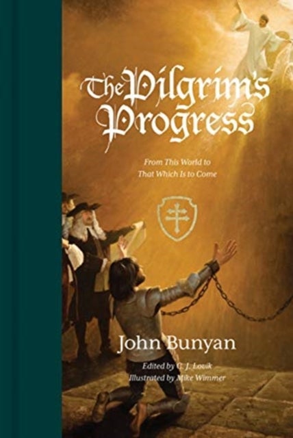 The Pilgrim's Progress - From This World to That Which Is to Come (Redesign)
