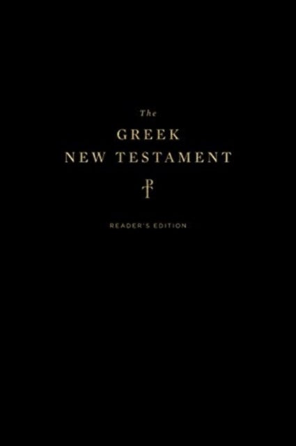 The Greek New Testament, Produced at Tyndale House, Cambridge, Reader's Edition