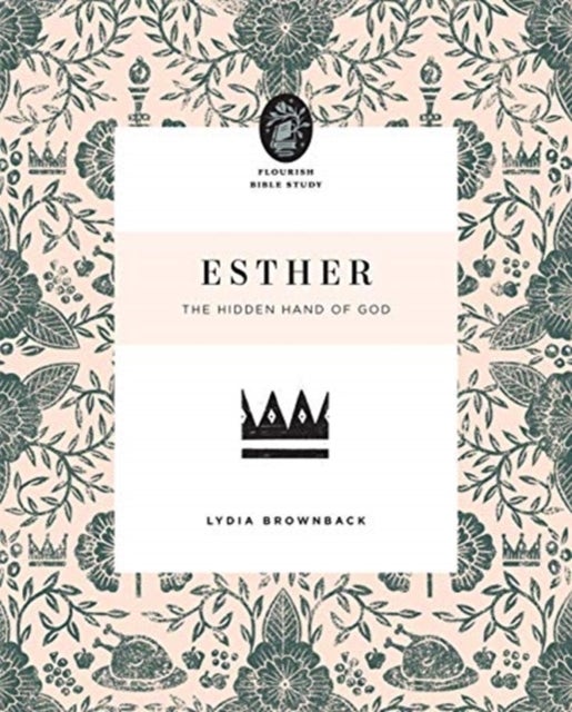 Esther - The Hidden Hand of God