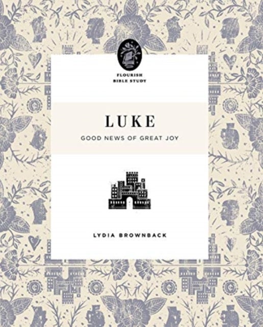 Luke - Good News of Great Joy
