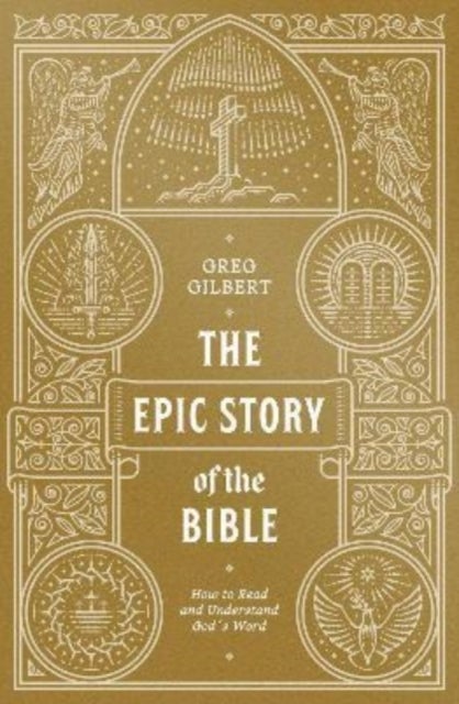 The Epic Story of the Bible - How to Read and Understand God's Word