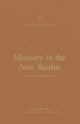 Ministry in the New Realm