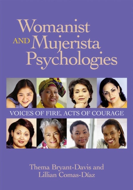 Womanist and Mujerista Psychologies - Voices of Fire, Acts of Courage