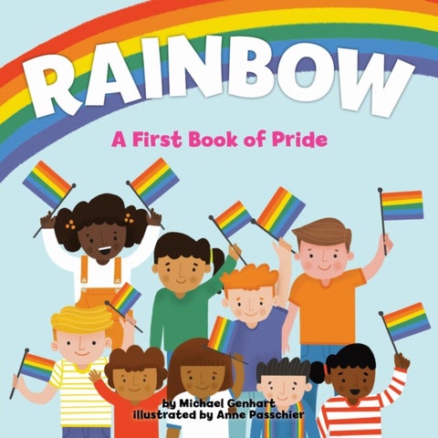Rainbow - A First Book of Pride