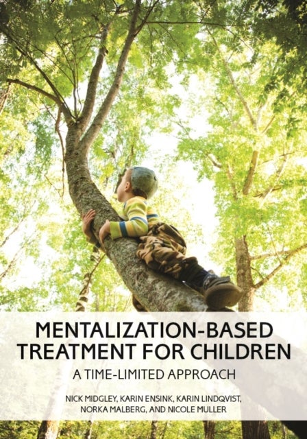 Mentalization-Based Treatment for Children - A Time-Limited Approach