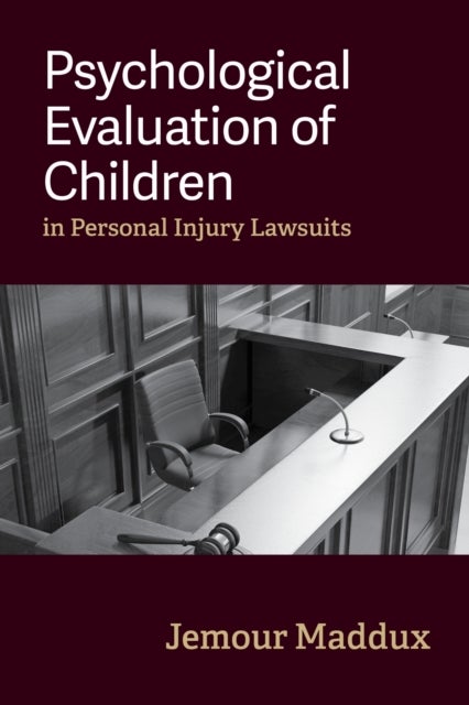 Psychological Evaluation of Children in Personal Injury Lawsuits