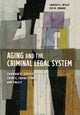 Aging and the Criminal Legal System