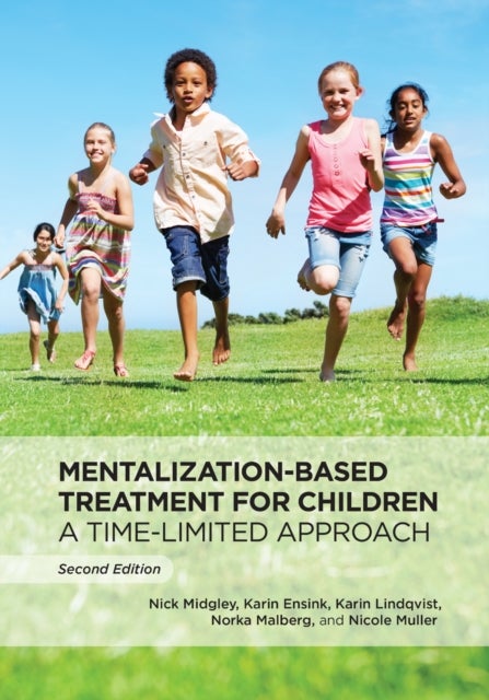 Mentalization-Based Treatment for Children - A Time-Limited Approach