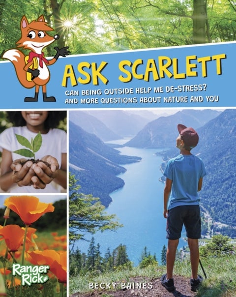 Ask Scarlett - Can Being Outside Help Me De-Stress? and More Questions About Nature and You