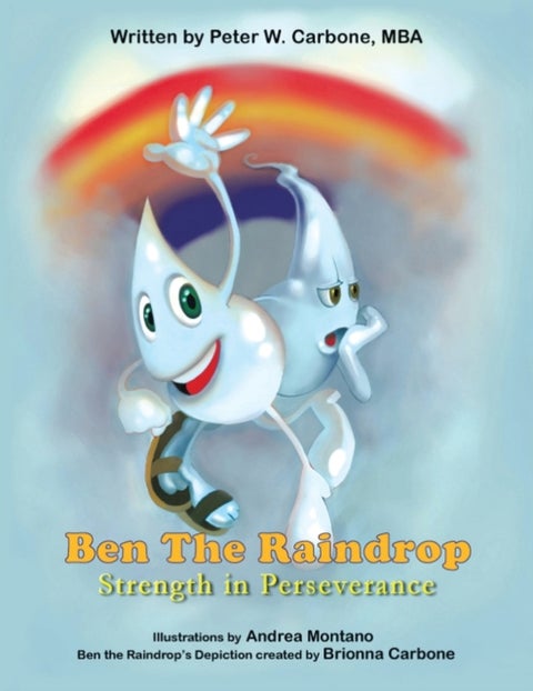 Ben the Raindrop - Strength in Perseverance