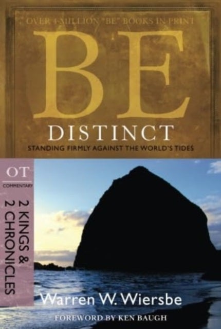 Be Distinct 2 Kings 2 Chronicles - Standing Firmly Against the World's Tides