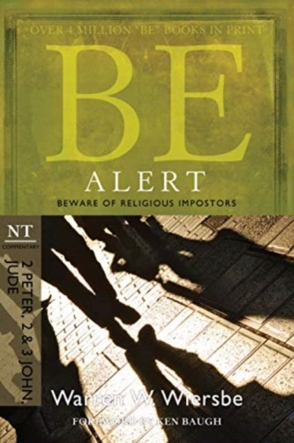 Be Alert ( 2 Peter 2 & 3 John Jude ) - Beware of the Religious Impostors