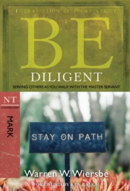 Be Diligent ( Mark ) - Serving Others as You Walk with the Master Servant