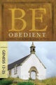 Be Obedient ( Genesis 12- 24 )