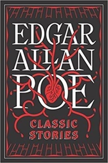 Edgar Allan Poe: Classic Stories (Barnes & Noble Collectible Editions) - Classic Stories