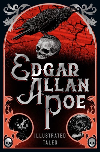 Edgar Allan Poe: Illustrated Tales - Illustrated Tales