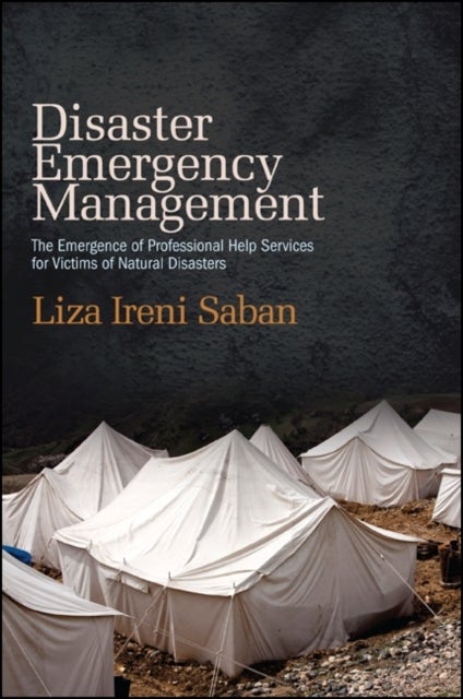 Disaster Emergency Management - The Emergence of Professional Help Services for Victims of Natural Disasters