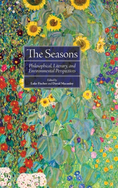 The Seasons - Philosophical, Literary, and Environmental Perspectives