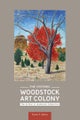 The Historic Woodstock Art Colony