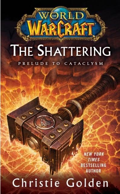 World of Warcraft: The Shattering - Book One of Cataclysm