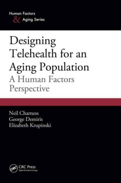 Designing Telehealth for an Aging Population - A Human Factors Perspective