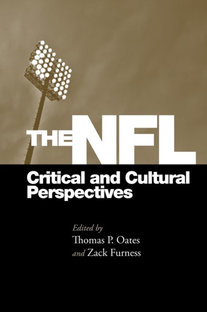 The NFL - Critical and Cultural Perspectives