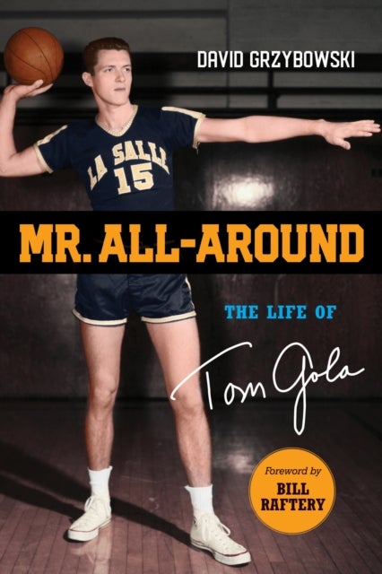 Mr. All-Around - The Life of Tom Gola